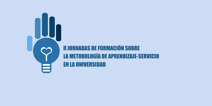 II Jornadas sobre Metodología ApS en la Universidad