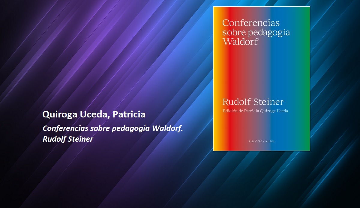 Patricia Quiroga publica: Conferencias sobre Pedagogía Waldorf