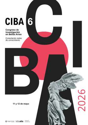 11/05/2026. El GREPAC participa en el Congreso de Investigación en Bellas Artes: CIBA 6