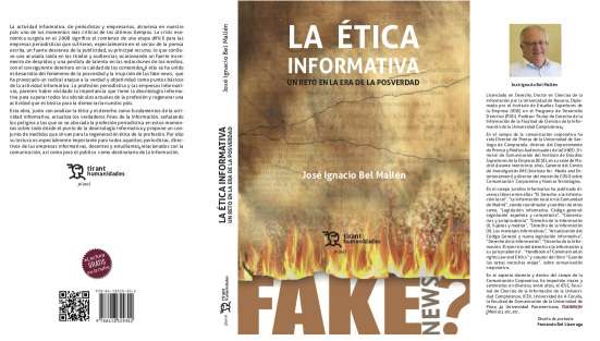 La ética informativa. Un reto en la era de la posverdad. IGNACIO BEL