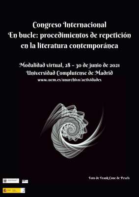 Congreso Internacional En bucle: procedimientos de repetición en la literatura contemporánea