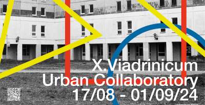 Summer School Viadrinicum 2024: Urban Calloboratory. Constructing Learning Infrastructures at European University Viadrina, Frankfurt.
