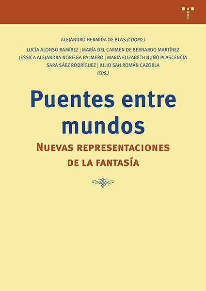 Puentes entre mundos. Nuevas representaciones de la fantasía