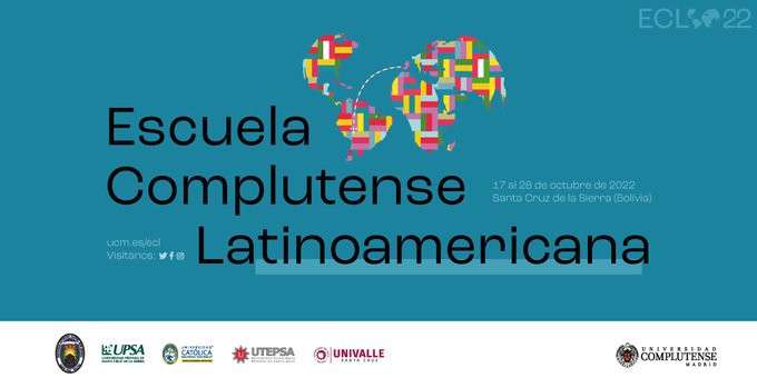 Escuela Complutense Latinoamericana, 17-28 Octubre en Santa Cruz de la Sierra, Bolivia.