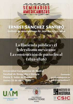 Conferencia | La Hacienda pública y el federalismo mexicano: la construcción de pacto fiscal (1821–1826)