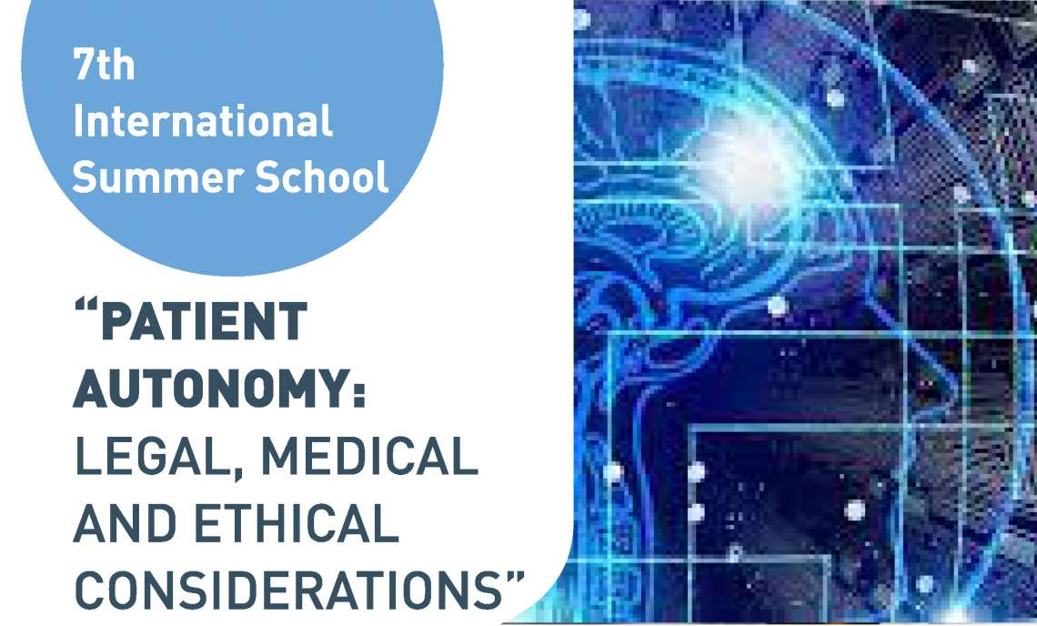7th International Summer School 'Patient autonomy: legal, medical and ethical considerations' organised by Bioethics of the Aristotle University of Thessaloniki - 1