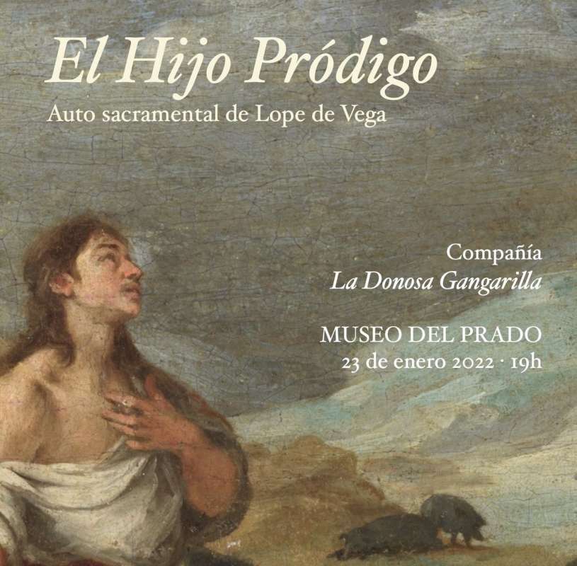 Representación de «El hijo pródigo», de Lope de Vega el próximo 23 de enero de 2022 en el  Auditorio del Museo del Prado - 2