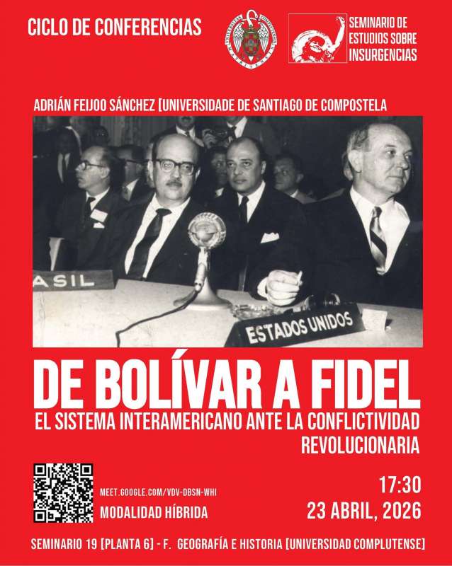Conferencia | De Bolívar a Fidel. El sistema interamericano ante la conflictividad revolucionaria - 1