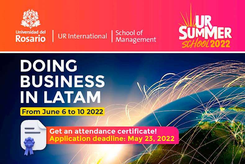 Curso de Verano de la Universidad del Rosario, Colombia 'Doing Business in LATAM' 6-10 de junio de 9-11am.