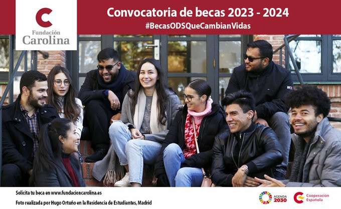 Abierta la Convocatoria de Becas Fundación Carolina para el  Curso 2023/24.