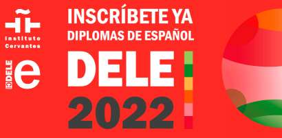 Calendario de fechas para las pruebas 2022 de los diplomas de español (DELE) del Instituto Cervantes.