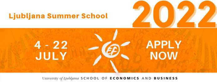 Ljubljana Summer School, Slovenia: 'Take the best from from the East and West' 4 - 22 July 2022