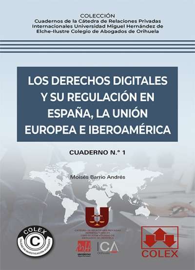 Publicada la monografía "Los derechos digitales y su regulación en España, la Unión Europea e Iberoamérica"