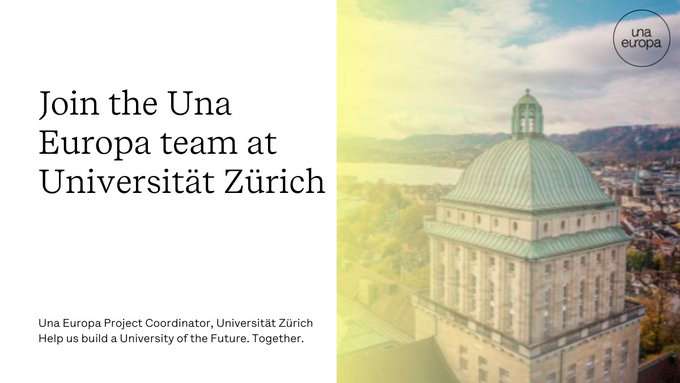 Oferta de Empleo: Coordinador de Proyecto en la Universidad de Zúrich. Únete a una comunidad internacional dinámica y desempeña un papel clave en la gestión de actividades y resultados de Una Europa.
