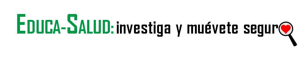 Educa-Salud_investiga y muévete seguro