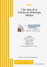 Cien a&ntilde;os de la C&aacute;tedra de Hidrolog&iacute;a M&eacute;dica. Anejos. Balnea 7