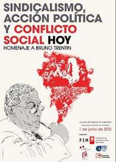 Cartel Jornadas: Sindicalismo, acción política y conflicto social hoy. Homenaje a Bruno Trentin