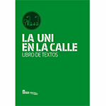 Portada del libro: La Uni en la Calle. Libro de textos