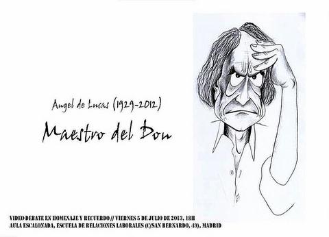 Angel de Lucas (1929-2012) Maestro del Don