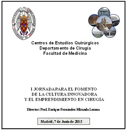 JORNADA I PARA EL FOMENTO DE LA CULTURA INNOVADORA Y EL EMPRENDIMIENTO EN CIRUGÍA.
