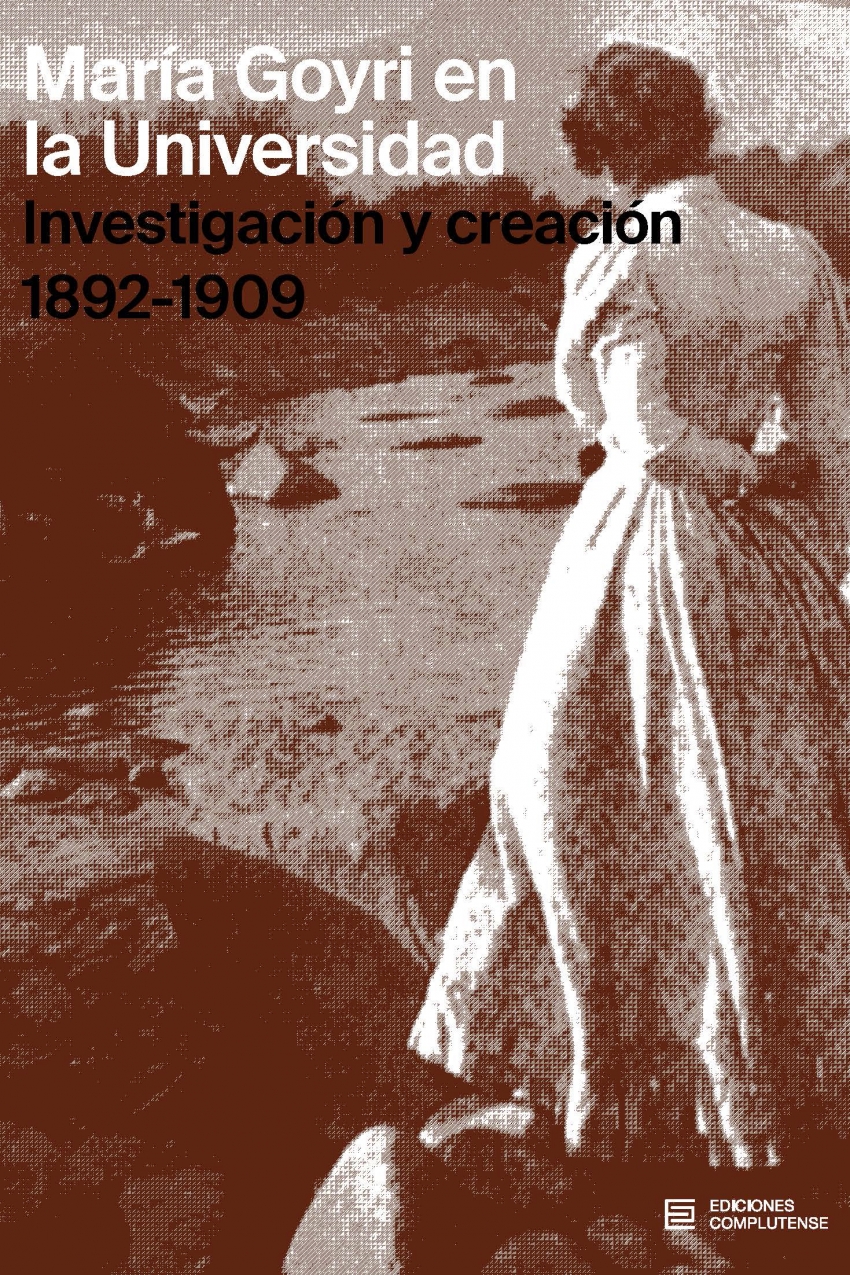 María Goyri en la Universidad. Investigación y creación 1892-1909