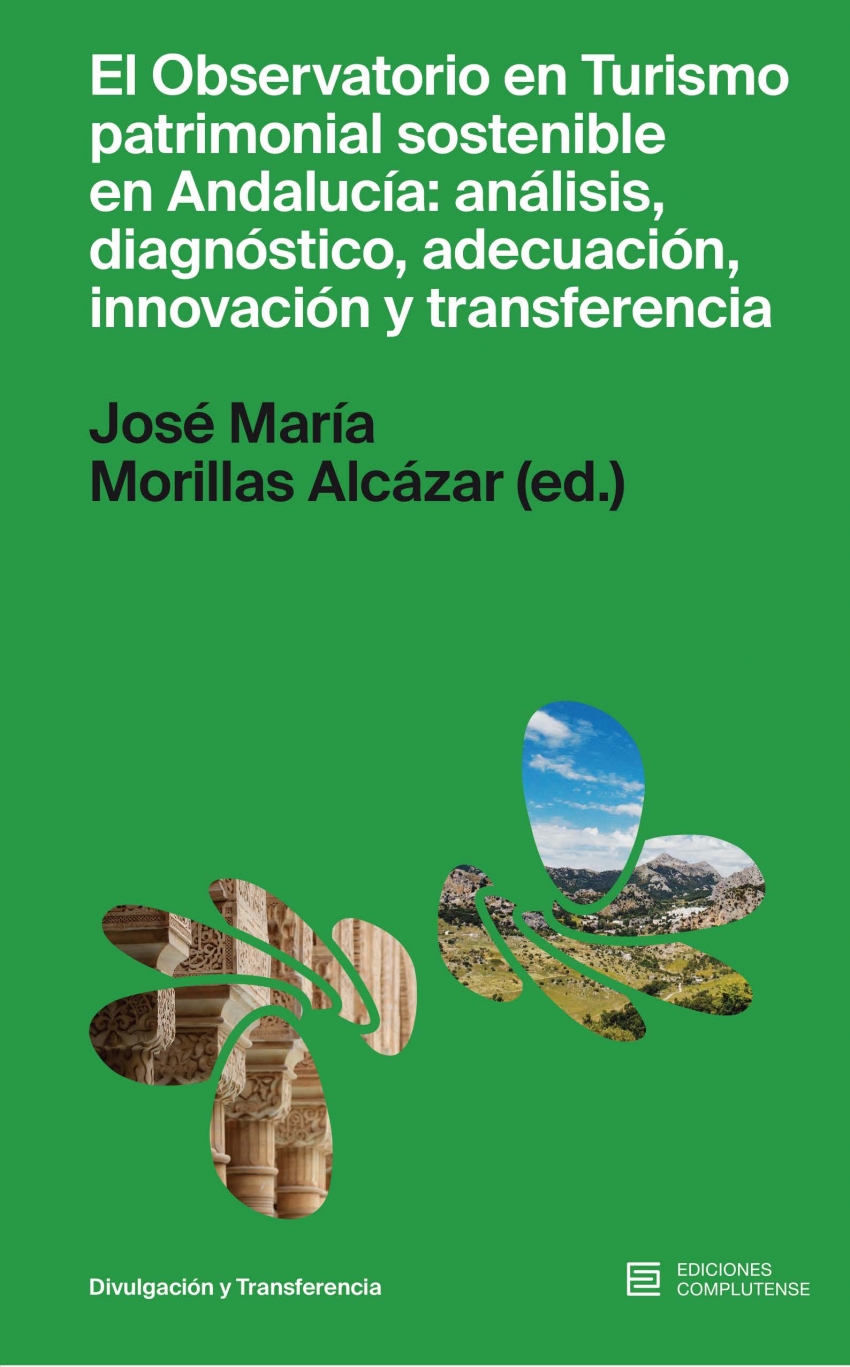 El Observatorio en Turismo patrimonial sostenible en Andalucía: análisis, diagnóstico, adecuación, innovación y transferencia
