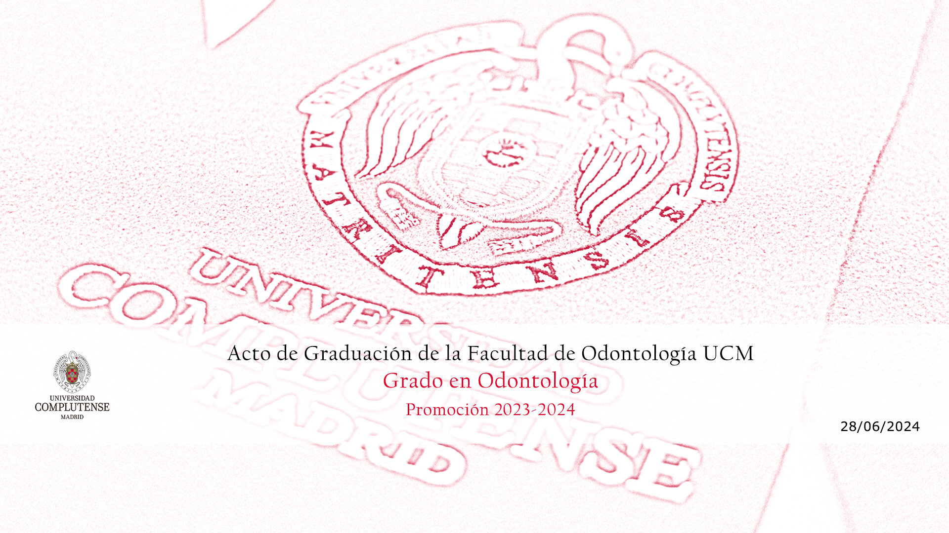 Acto de Graduación de la Facultad de Odontología 