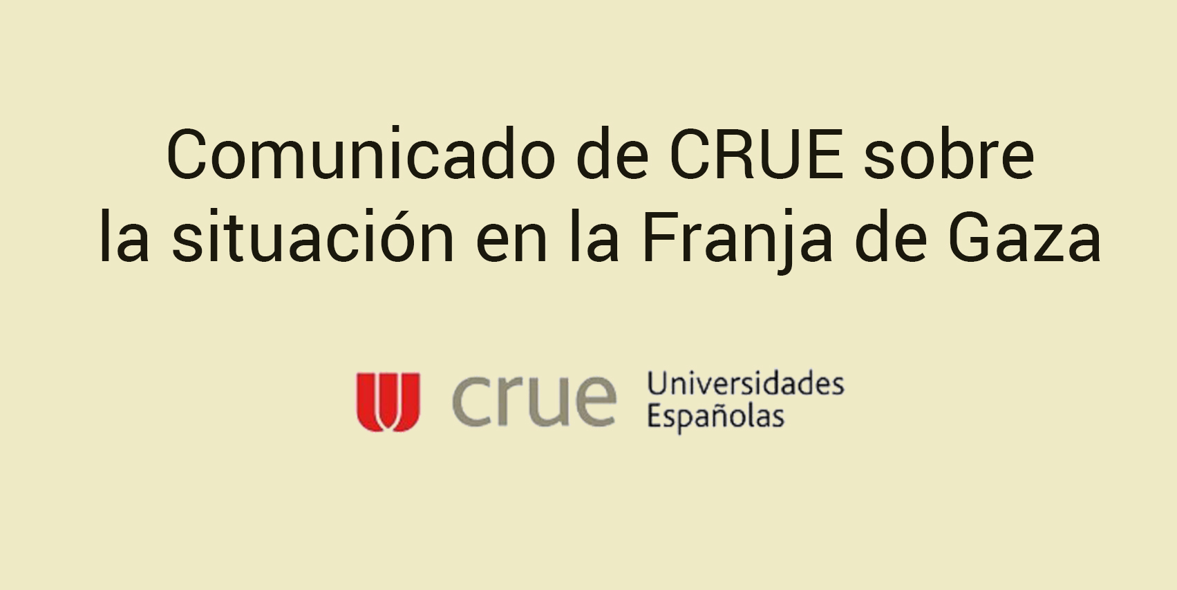 Comunicado de la CRUE Universidades Españolas