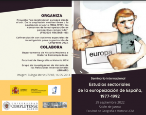 Seminario internacional “Estudios sectoriales de la europeización de España, 1977-1992” (29 septiembre 2022, Madrid)